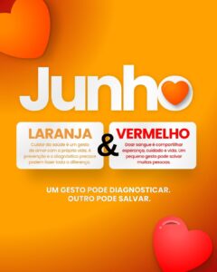 Campanha Junho 2026: Vermelho, Violeta e Laranja
