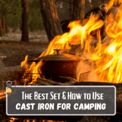 Best Cast Iron Set for Camping and How to Use It