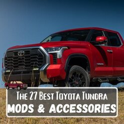 27 Best Toyota Tundra Mods and Accessories