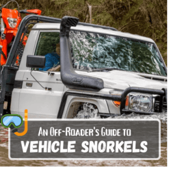 An off-roader's guide to vehicle snorkels