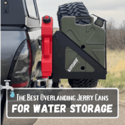 The Best Overlanding Jerry Cans For Water Storage