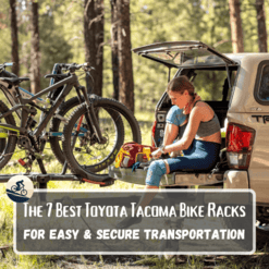 The 7 Best Tacoma Bike Racks For Easy Transportation