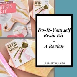 Do-It-Yourself Resin Kit - A Review