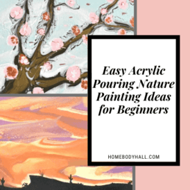 Easy Acrylic Pouring Nature Painting Ideas for Beginners