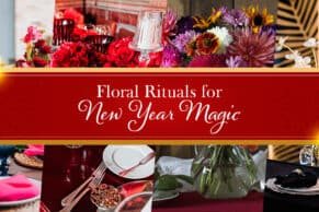floral rituals for new year magic