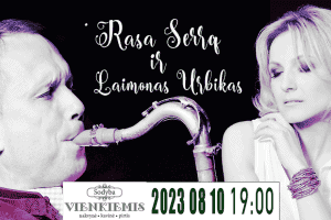 Rasa serra ir Laimonas Urbikas.
