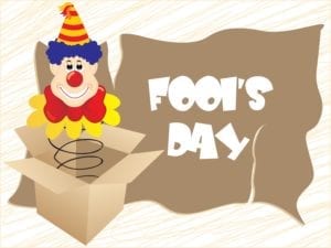 April Fool's Day: Why Is It Called That? 2 April Fool's Day