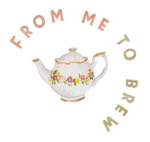 From Me to Brew