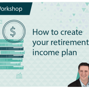 How to Create Your Retirement Income Plan