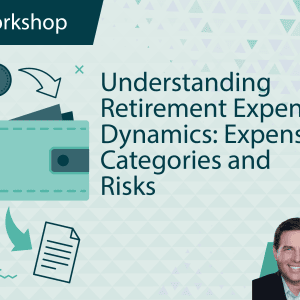 Understanding Retirement Expense Dynamics: Expense Categories and Risks