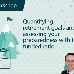 Quantifying Retirement Goals and Assessing Your Preparedness with the Funded Ratio