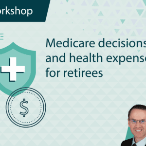 Medicare Decisions and Health Expenses for Retirees