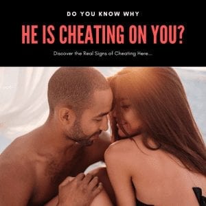 How to Make Him Want Me Back 9 signs of cheating, real signs of cheating, real signs he's cheating on you