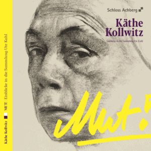 Katalog "Käthe Kollwitz. MUT!" - ausverkauft