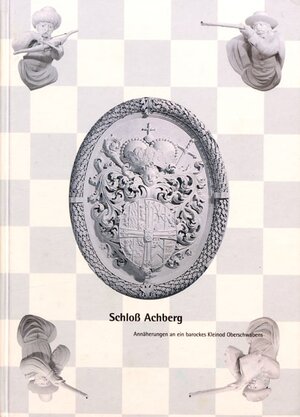 "Schloss Achberg" - Festschrift