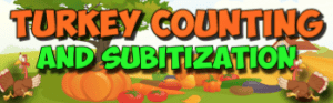 Thanksgiving Math Subitization and counting song