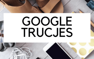 google trucjes