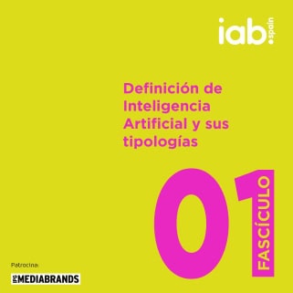 Fascículo 1: Definición de Inteligencia Artificial y sus tipologías – IAB Spain