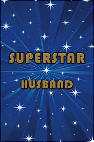 Blue journal with a starburst design and golden text reading "Superstar Husband," perfect for journaling or gifting.