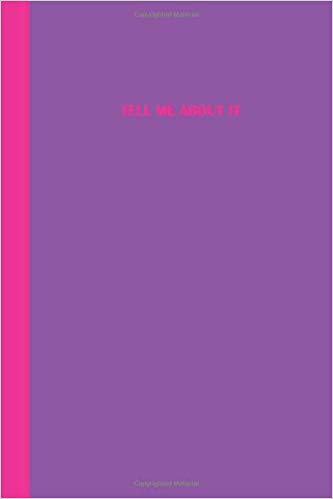 Bright purple journal with a vibrant hot pink spine featuring the phrase "Tell Me About It" in eye-catching pink text.