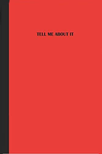 Bright red journal with a sleek black spine featuring the phrase "Tell Me About It" in black text.