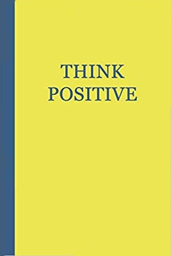Bright yellow journal with a vivid blue spine featuring the phrase "Think Positive" in bold blue text.