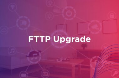 FTTP Upgrade