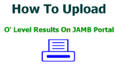 How to Upload O’Level Result on JAMB Portal