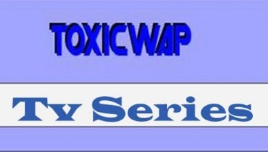 Toxicwap TV Series And Movies
