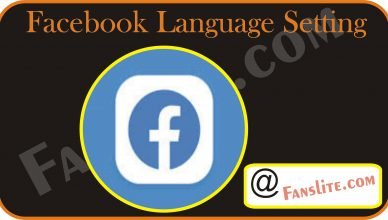 Facebook Language Setting - How to Change Language in Facebook to Any of Your Choice