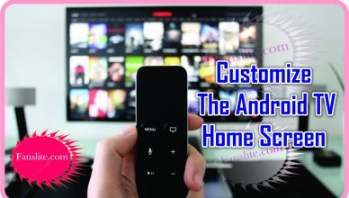 Android TV Update – How To Customize The Android TV Home Screen