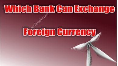 Which Bank Can Exchange Foreign Currency