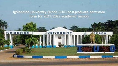 Igbinedion University Okada (IUO) postgraduate admission form for 2021/2022 academic session