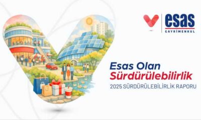Esas Gayrimenkul 2025 sürdürülebilirlik raporunu yayımladı: 2030 hedefine 5 yıl erken ulaşıldı