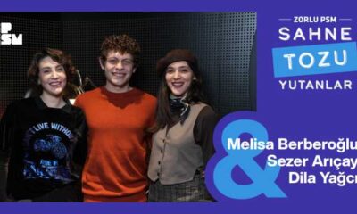 Melisa Berberoğlu, Sezer Arıçay ve Dila Yağcı keyifli sohbetleriyle Sahne Tozu Yutanlar’da