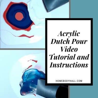 Acrylic Dutch Pour Video Tutorial and Instructions