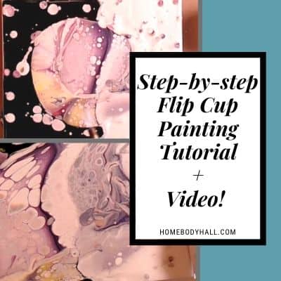 Step-by-step Flip Cup Painting Tutorial + Video!