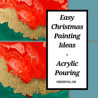 Easy Christmas painting ideas with red, green, and gold acrylic pour painting