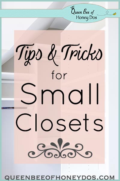 Small Closets Tips and Tricks - Lots of ideas for getting the most space from your small closets!