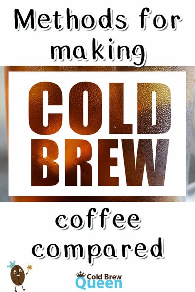 Comparison of methods to make cold brew coffee. Text image with small cartoon coffee bean and words cold brew overlaid on glass of iced coffee