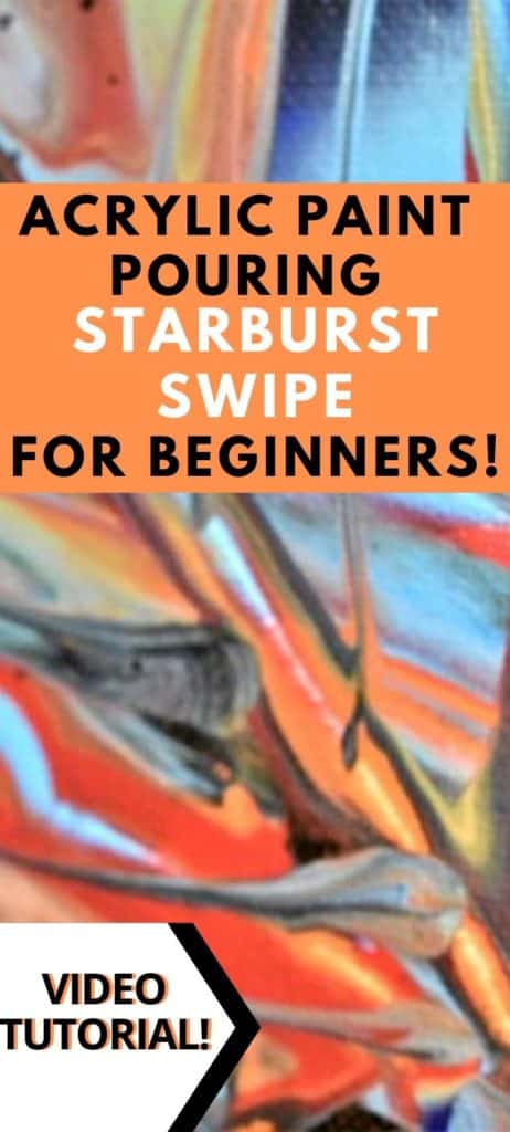 Acrylic Paint Pouring for Beginners Starburst Swipe