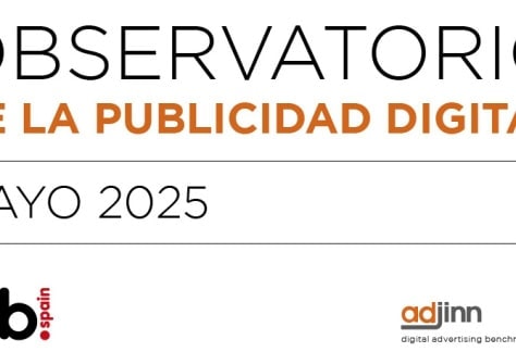 OBSERVATORIO DE LA PUBLICIDAD DIGITAL MAYO 2025 OBSERVATORIO DE LA PUBLICIDAD DIGITAL MAYO 2025