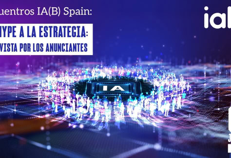 II Encuentros IA(B) Spain. Del Hype a la Estrategia - La IA vista por los anunciantes