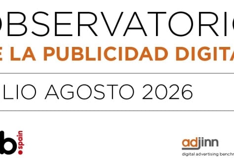 Observatorio de la Publicidad Digital Julio y Agosto 2026