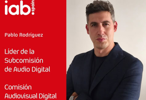 Pablo Rodríguez, elegido Líder de la Subcomisión de Audio Digital de IAB Spain Pablo Rodríguez, elegido Líder de la Subcomisión de Audio Digital de IAB Spain