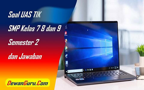 Soal UAS TIK SMP Kelas 7 8 9 Semester 2 + Jawaban