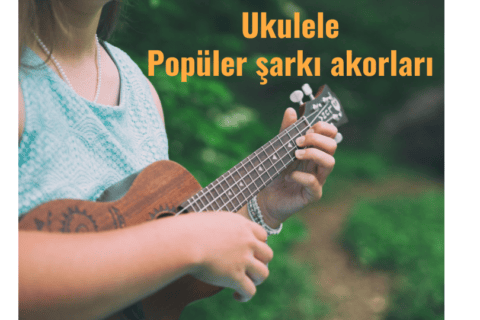Ukulele Öğreniyorum Bölüm 5 : Ukulele şarkı örnekleri
