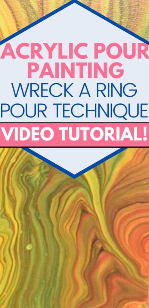 Acrylic Pour Painting Wreck a Ring Pour Video Tutorial!