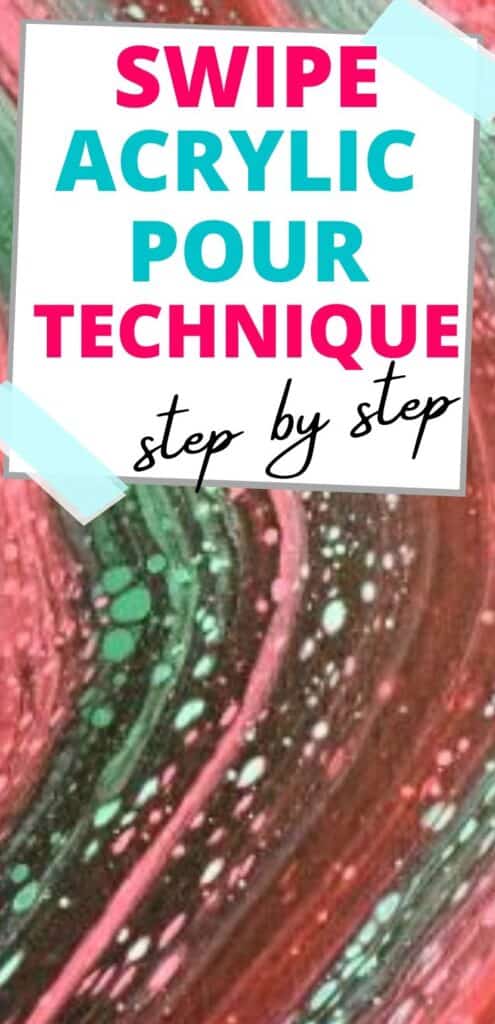 Swipe Acrylic Pour Technique Step-by-step