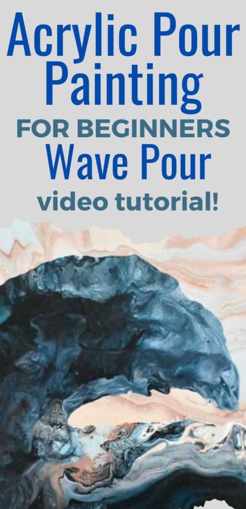 Acrylic Pour Painting for Beginners Wave Pour Video Tutorial